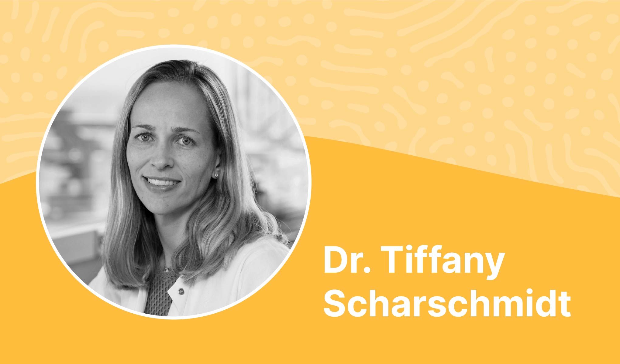 Dr. Tiffany Scharschmidt